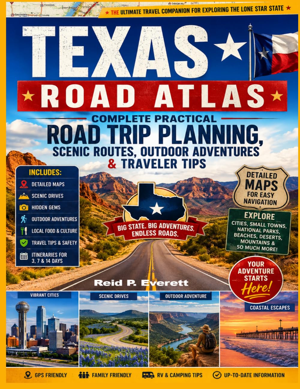 Texas Road Atlas: Complete Practical Road Trip Planning, Scenic Routes, Outdoor Adventures & Traveler Tips.