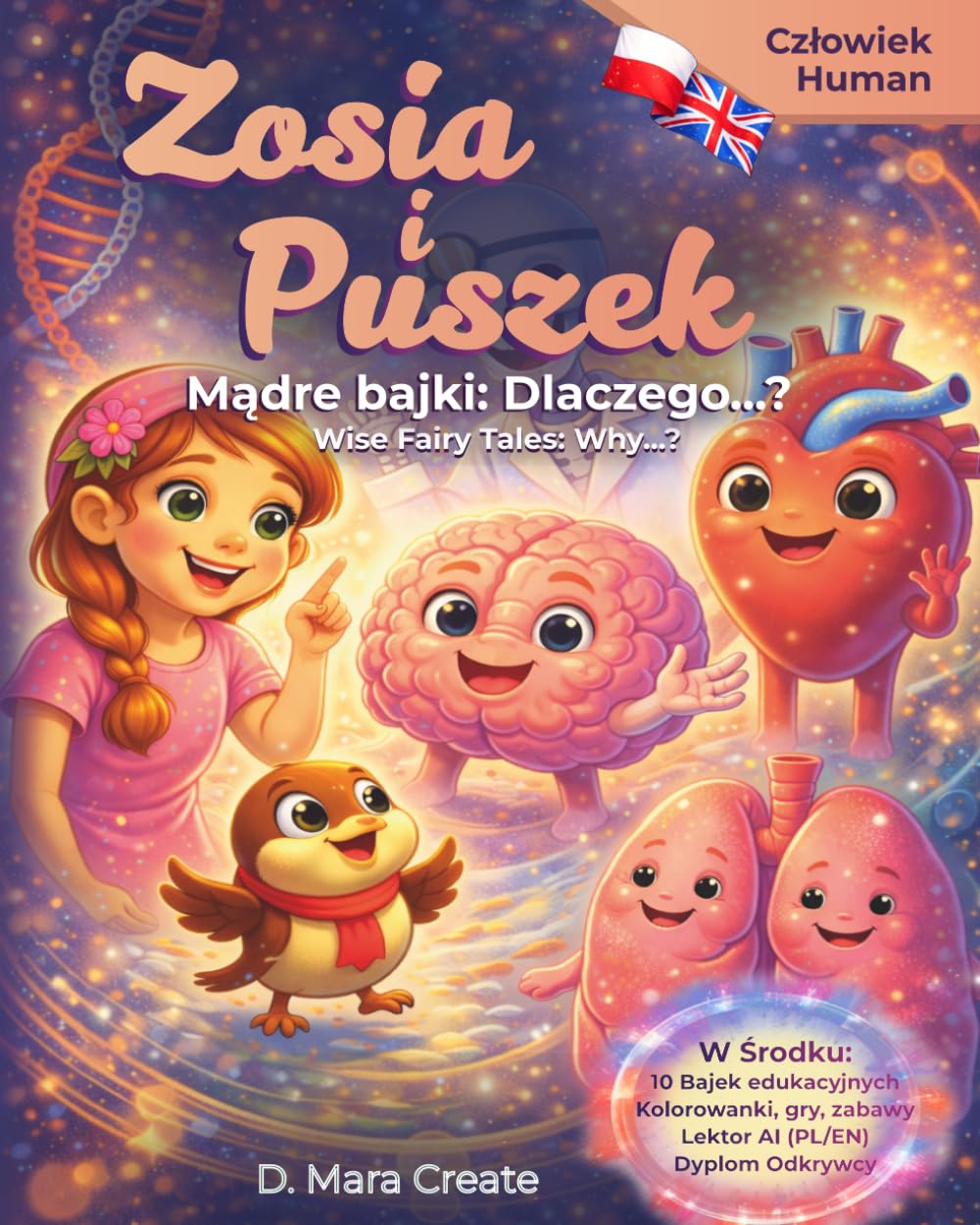Zosia i Puszek Edukacyjne bajki: Dlaczego..? Człowiek / Zosia and Puszek Educational Tales: Why..? Human: Edukacyjne bajki dla dzieci, kolorowanki, ... Puszek and The Magical Globe of Knowledge)