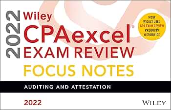 Wiley CPAexcel Exam Review 2022 Focus Notes: Auditing and