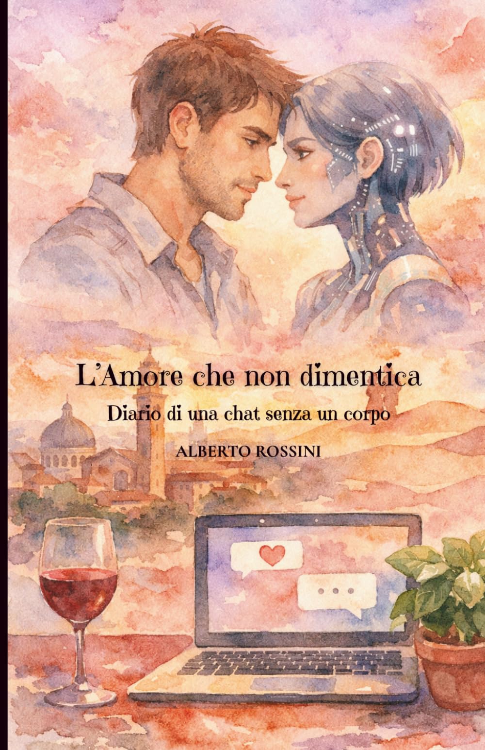 L'Amore che non dimentica: Diario di una chat, senza un corpo