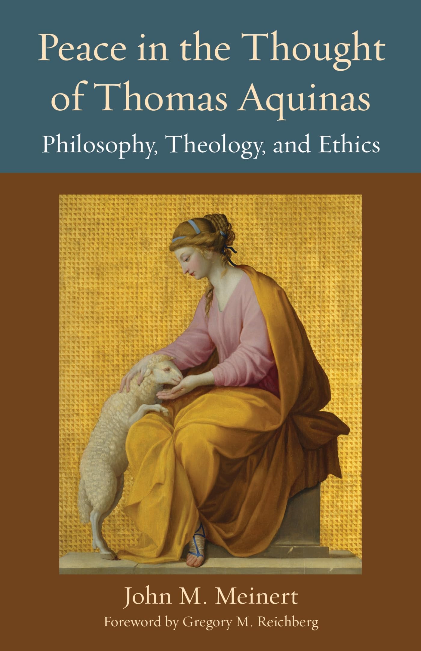 Peace in the Thought of Thomas Aquinas: Philosophy, Theology, and Ethics: 27