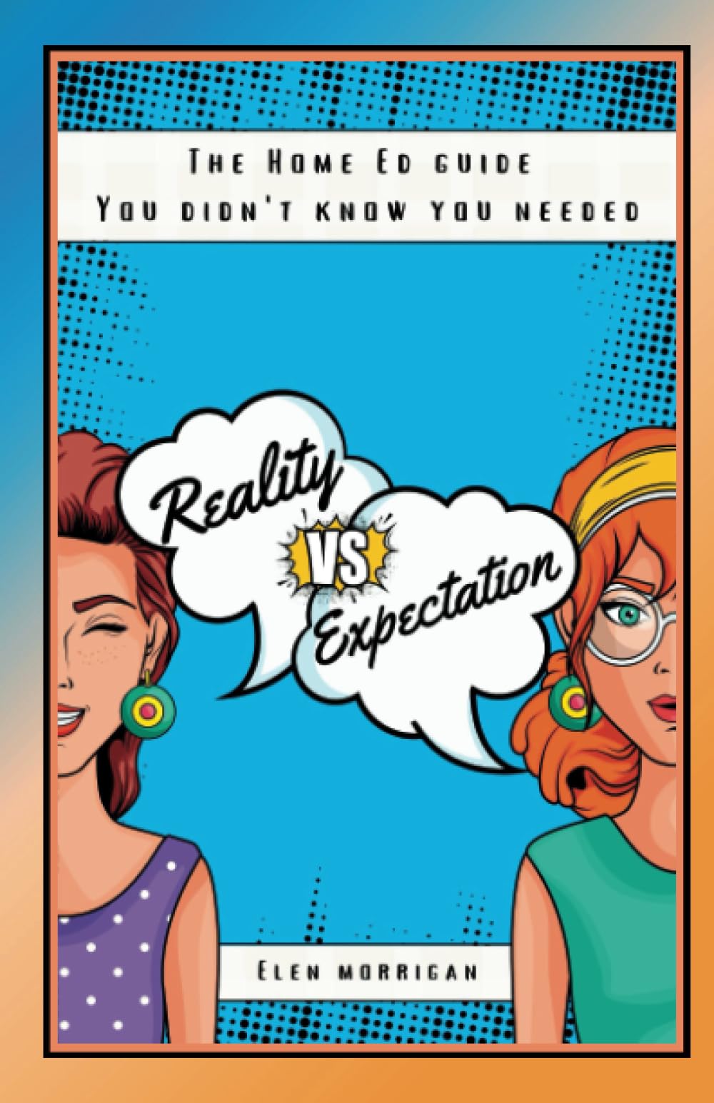 Reality vs Expectation: The Home Ed Guide You Didn't Know You Needed