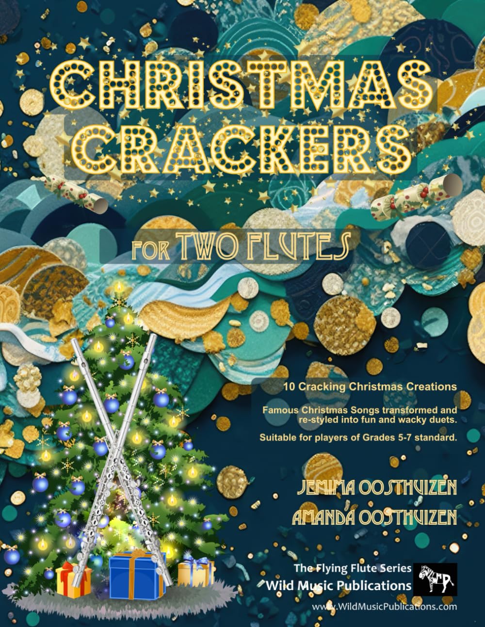 Christmas Crackers for Two Flutes: 10 Cracking Christmas Numbers transformed from noble christmas carols into wacky duets, each in a unique style with ... Duets for Intermediate to Advanced Players)