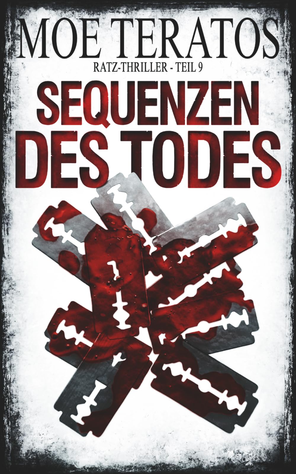 Sequenzen des Todes: Ratz-Thriller 9