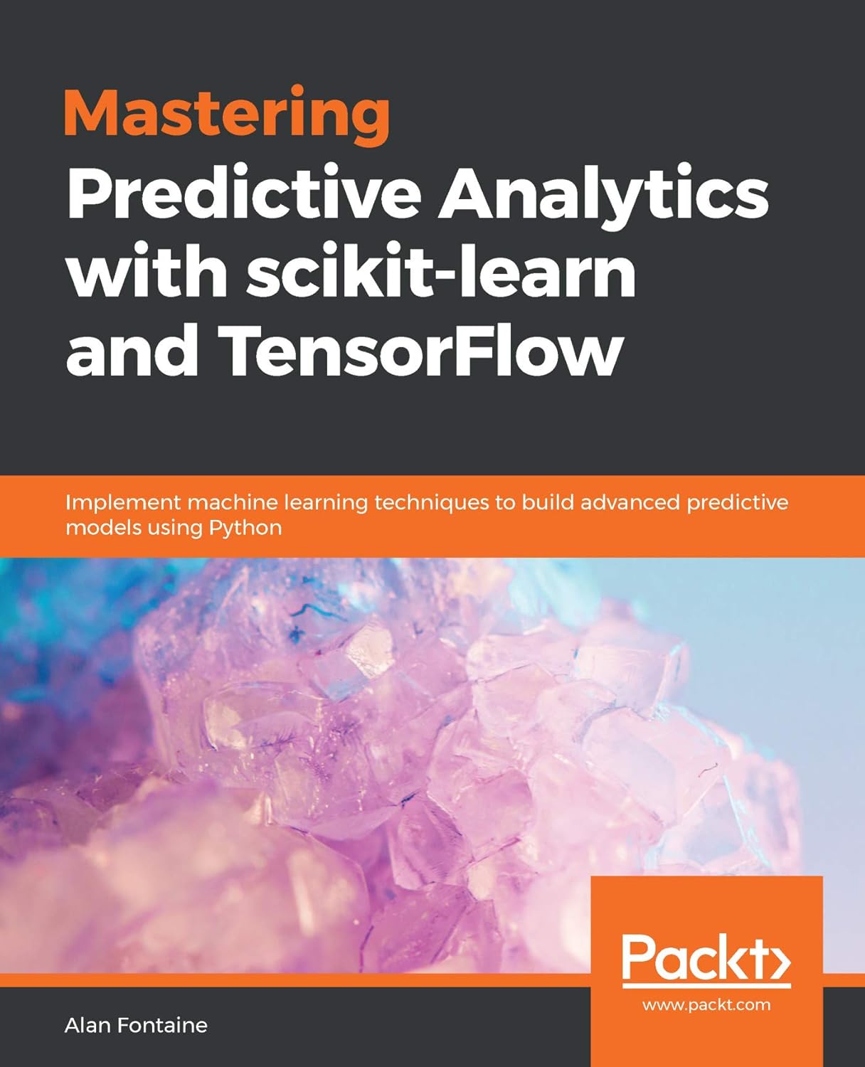 Mastering Predictive Analytics with scikit-learn and TensorFlow ...