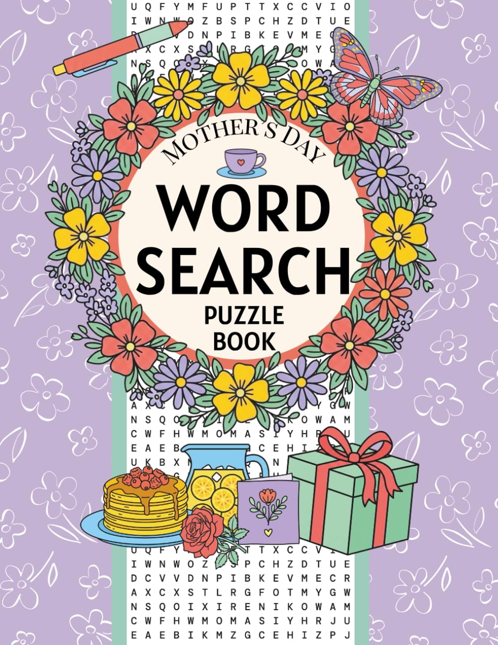 Mother’s Day Word Search Puzzle Book: 100 Heartwarming Word Search Puzzles to Celebrate Mom – Large Pages, 8.5 x 11, Over 1,000 Words