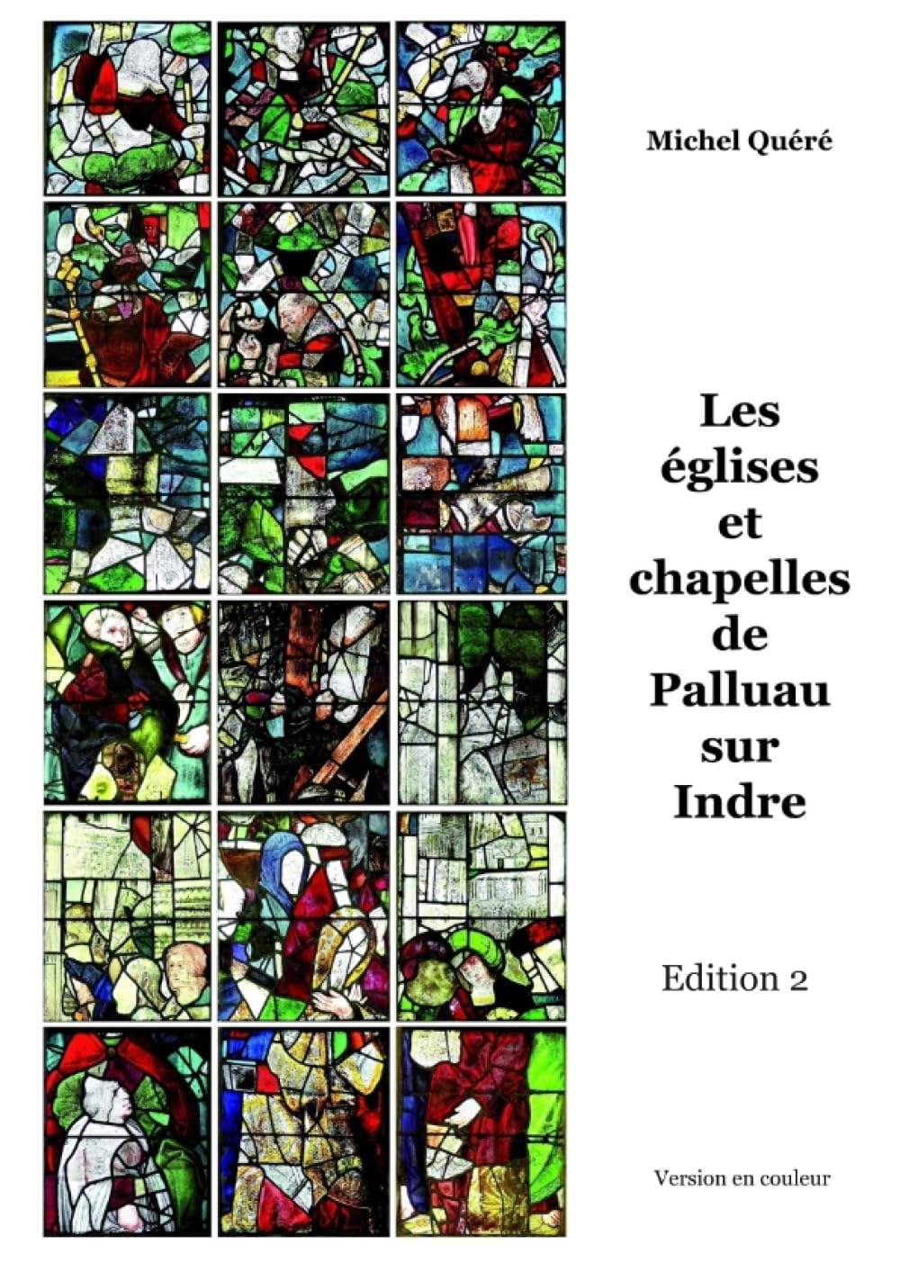 Livre d'art Les églises et chapelles de Palluau-sur-Indre Edition 2 tout couleur