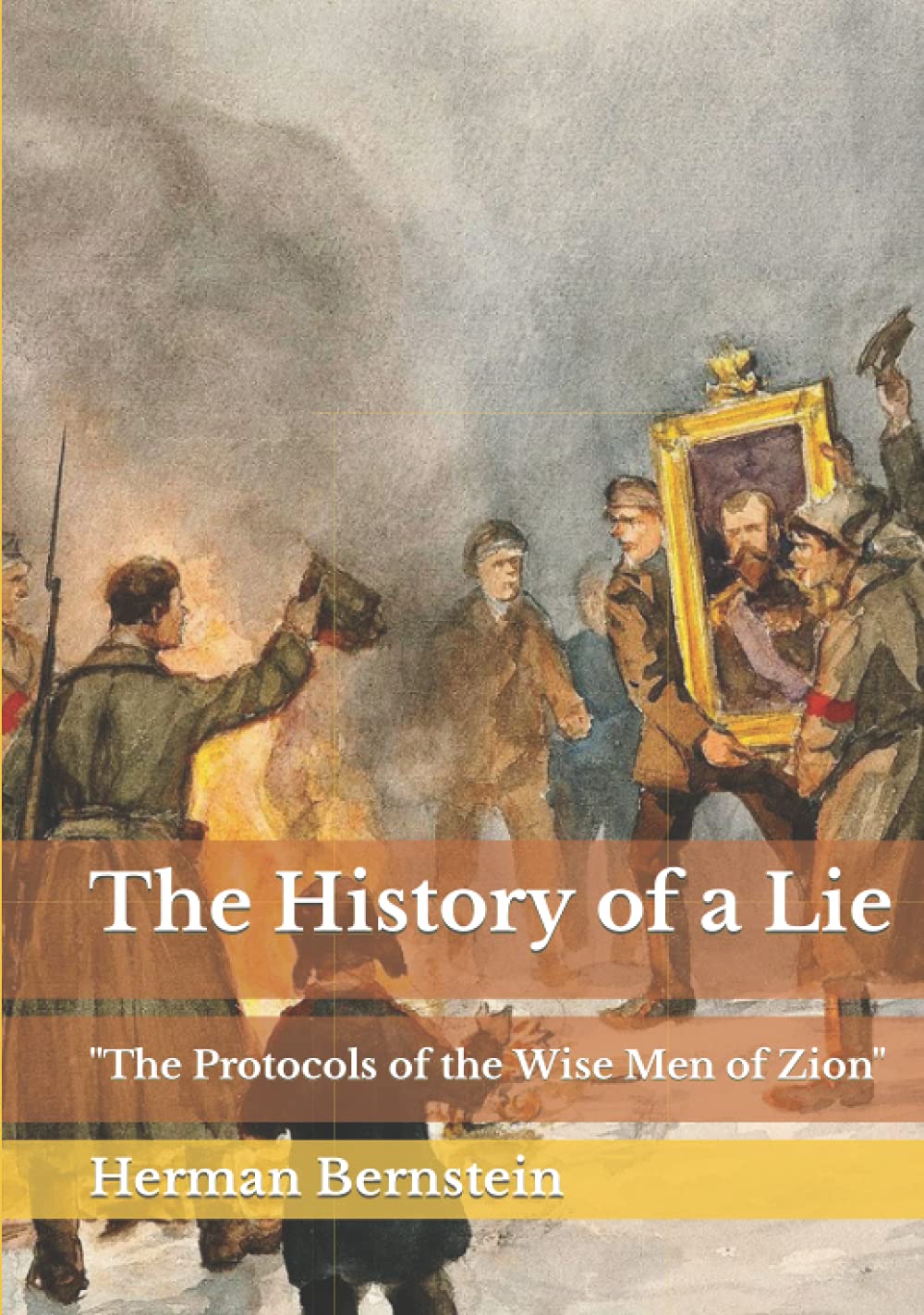 The History of a Lie: "The Protocols of the Wise Men of Zion"