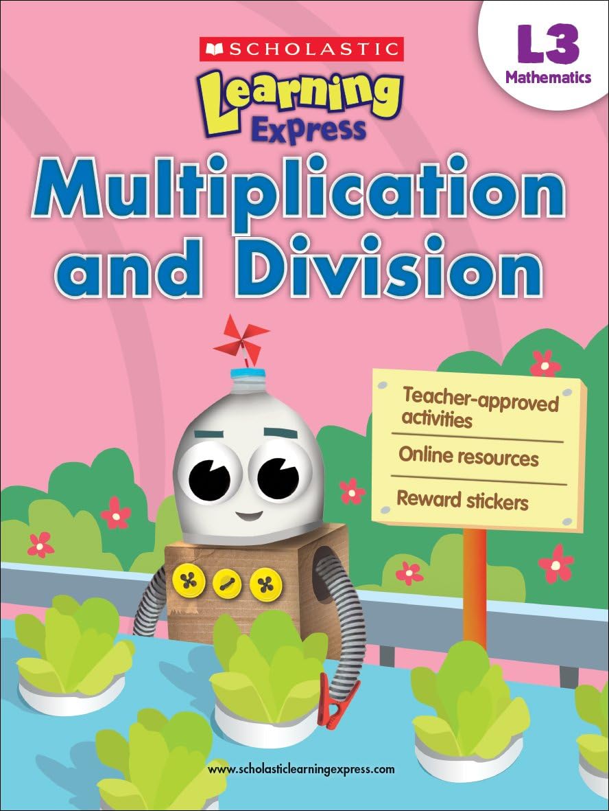 Learning Express - Multiplication and Division (Level - 3) (Scholastic Learning Express) Paperback – Illustrated, 1 March 2013