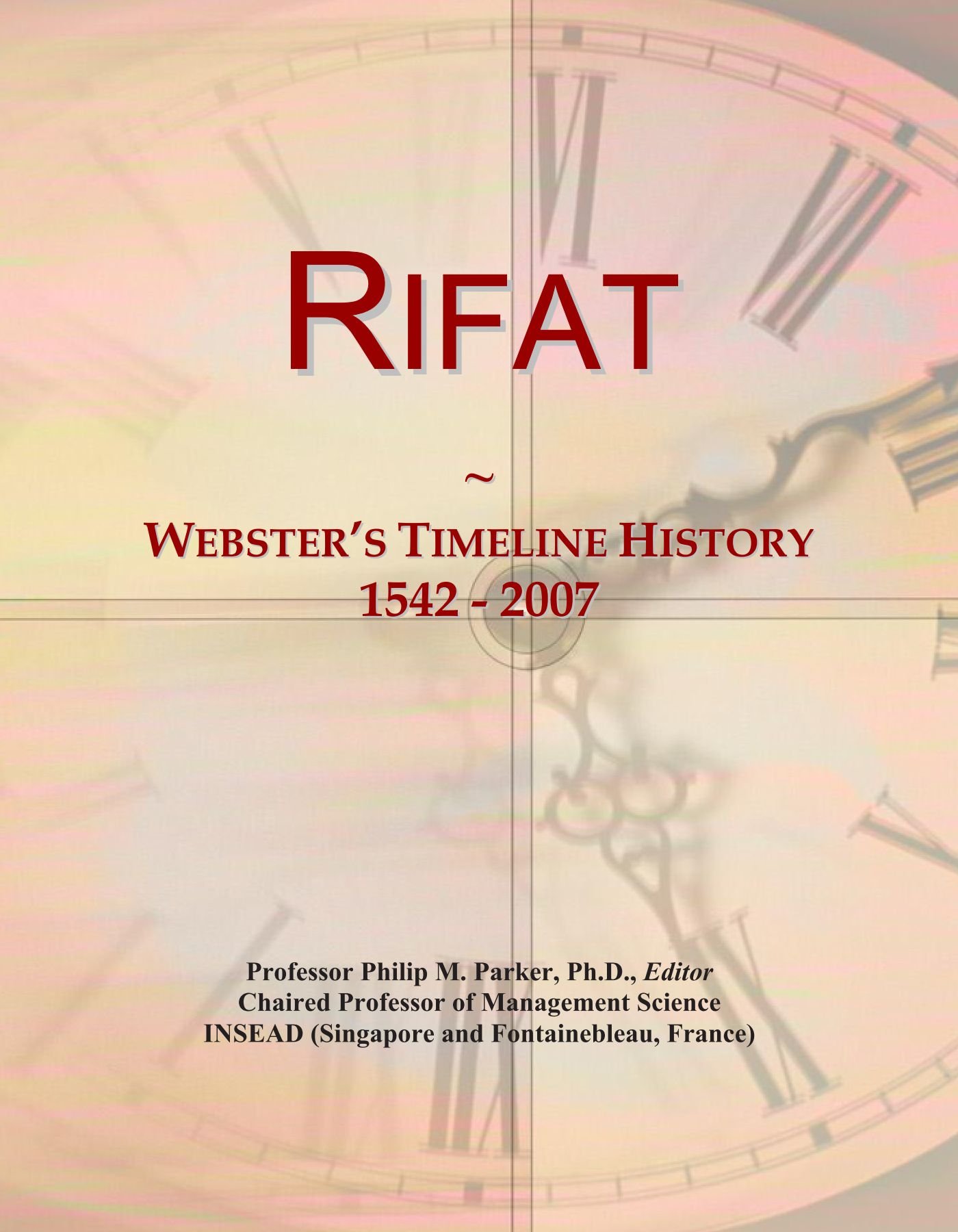 Rifat: Webster's Timeline History, 1542 - 2007