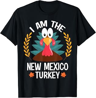 Thanksgiving I Am The New Mexico Turkey T-Shirt