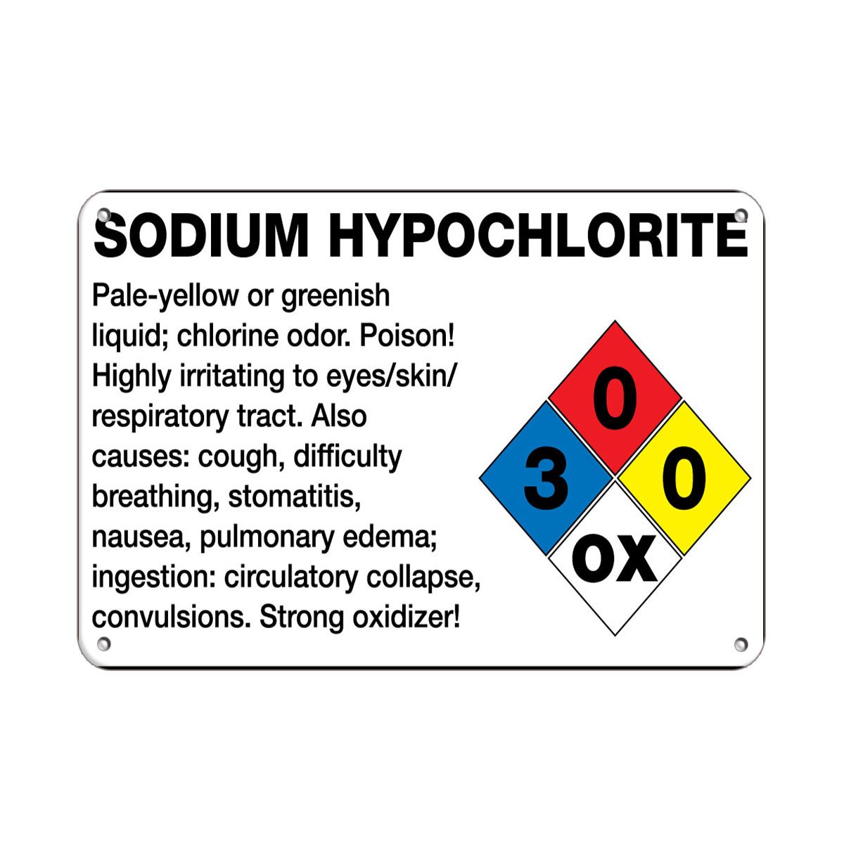 Aluminum Horizontal Metal Sign Multiple Sizes Sodium Hypochlorite Irritating Eyes Skin Respiratory T