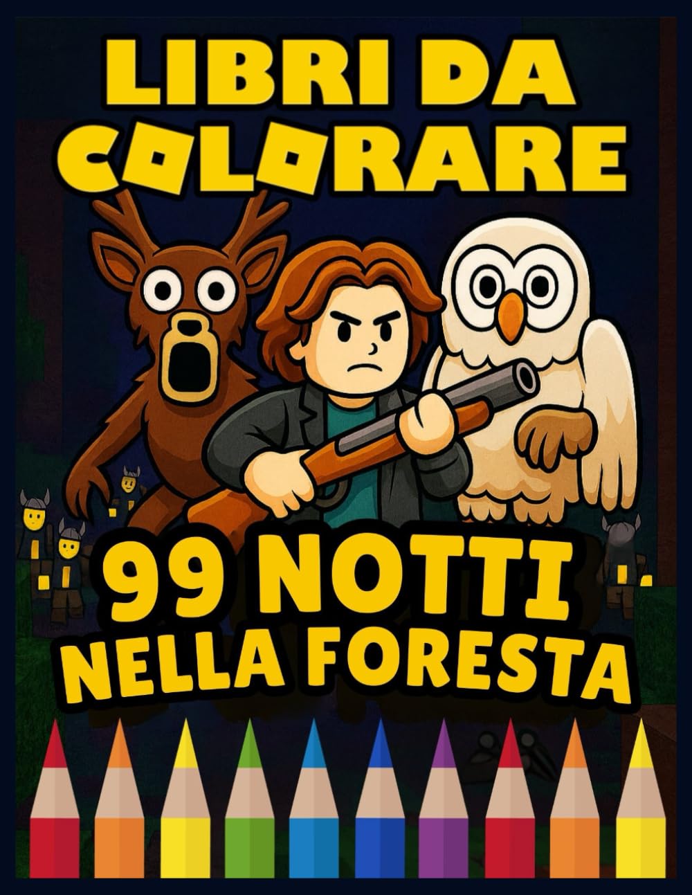 LIBRO DA COLORARE: Pagine da disegno JUMBO e Mistero dei personaggi – Scene iconiche 8-12 – 99 Notti nella Foresta per bambini 4-8 anni
