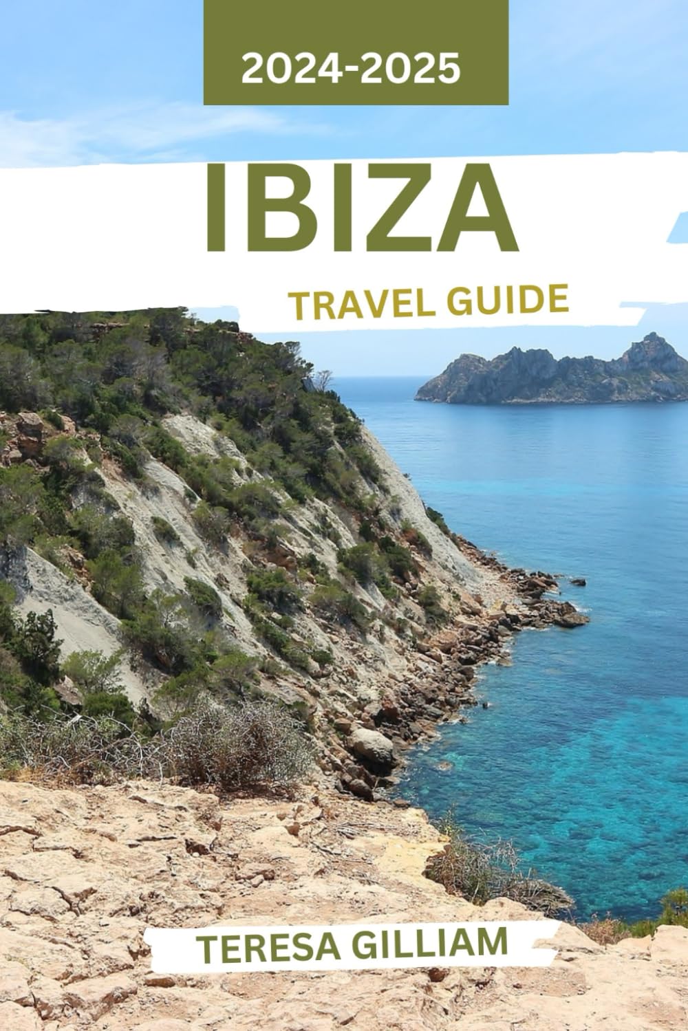 Ibiza Travel Guide 2024-2025: Unveiling the Most Beautiful Beaches, Vibrant Nightlife, and Authentic Cultural Experiences for the Ultimate Mediterranean Adventure
