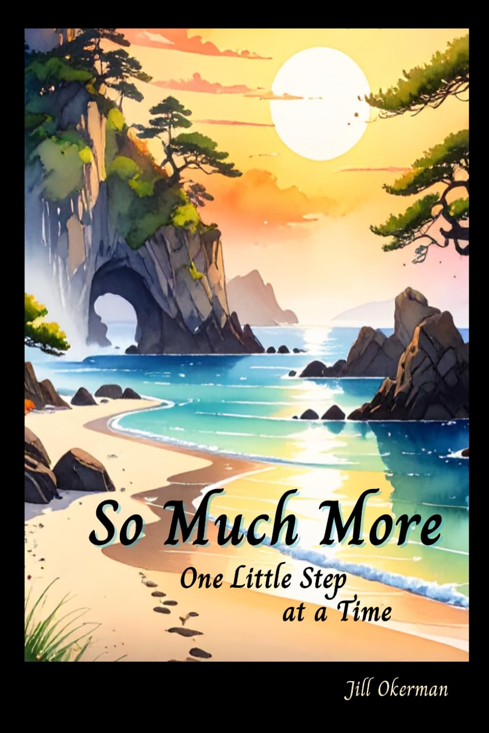So Much More: One Little Step at a Time
