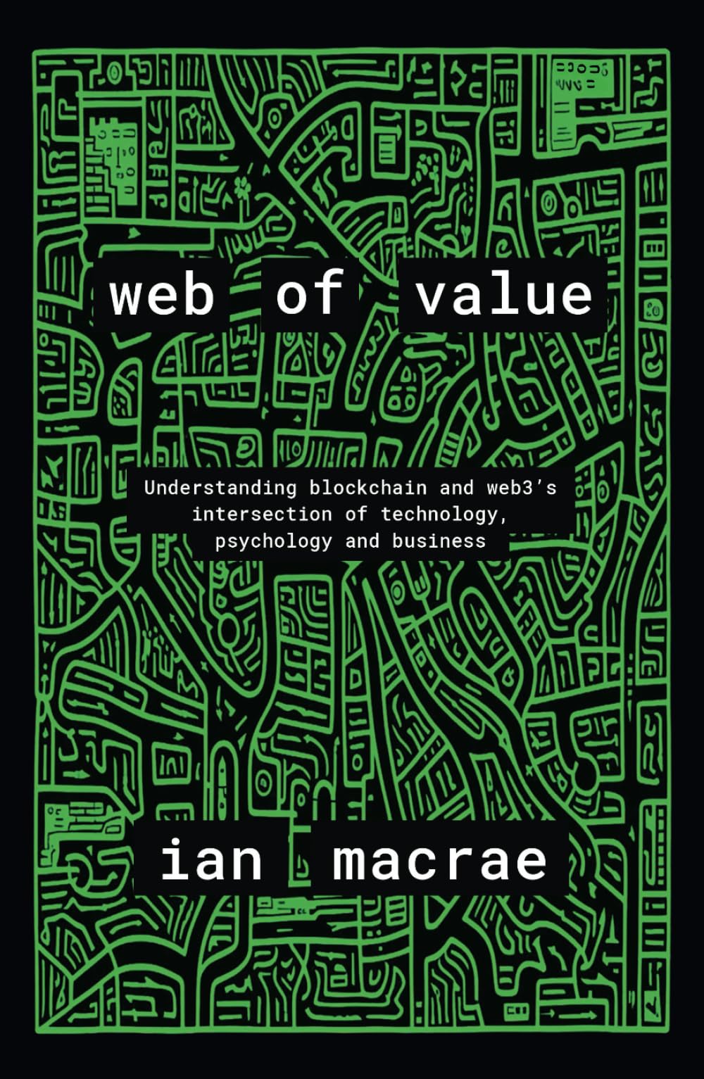 Web of Value: Understanding blockchain and web3’s intersection of technology, psychology and business