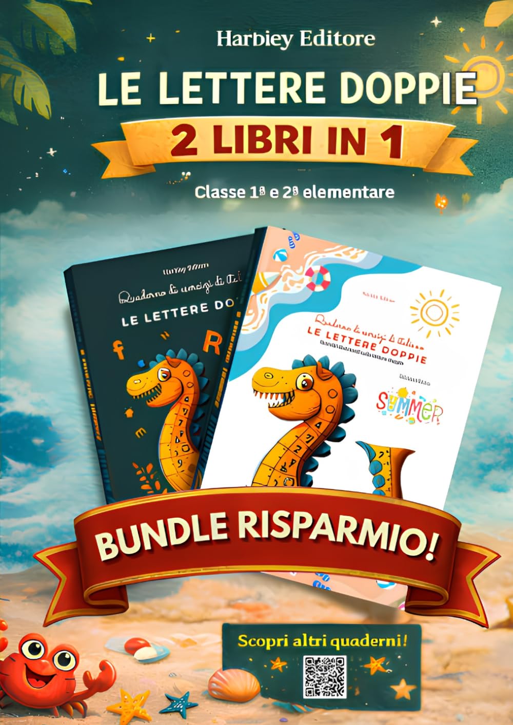 Le Lettere Doppie: Mega Eserciziario per Bambini 6-8 Anni | 220 Pagine di Giochi, Attività e Ripasso Estivo | 2 Libri in 1: Giochi educativi, esercizi ... e attività divertenti per la scuola primaria