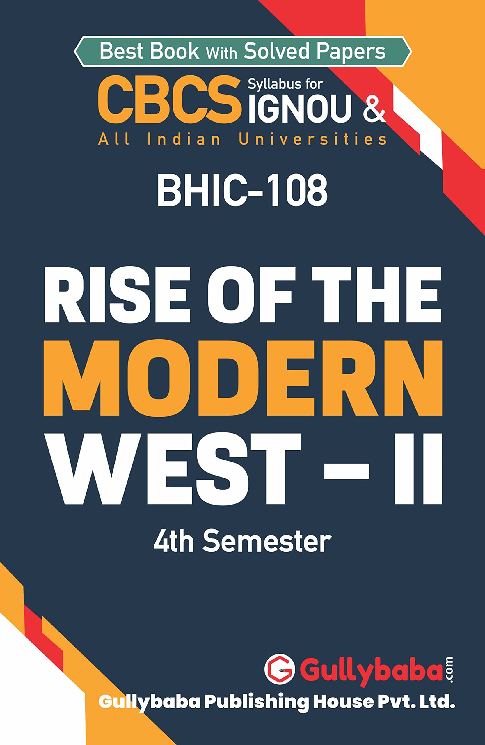 Gullybaba IGNOU CBCS BA (Honours) 3rd Sem BHIC-106 The Rise of the Modern West-1 in English - Latest Edition IGNOU Help Book with Solved Previous Year's Question Papers and Important Exam Notes