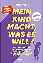 Kathy Weber - Mein Kind macht, was es will