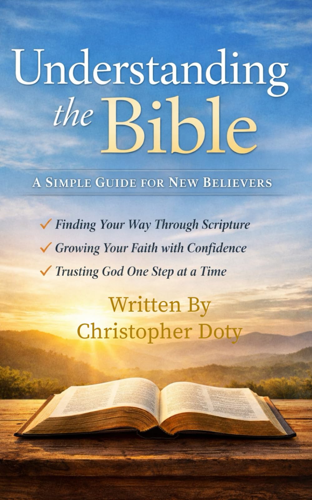 A Simple Guide to Understanding the Bible: 3 (The New Believers Series)