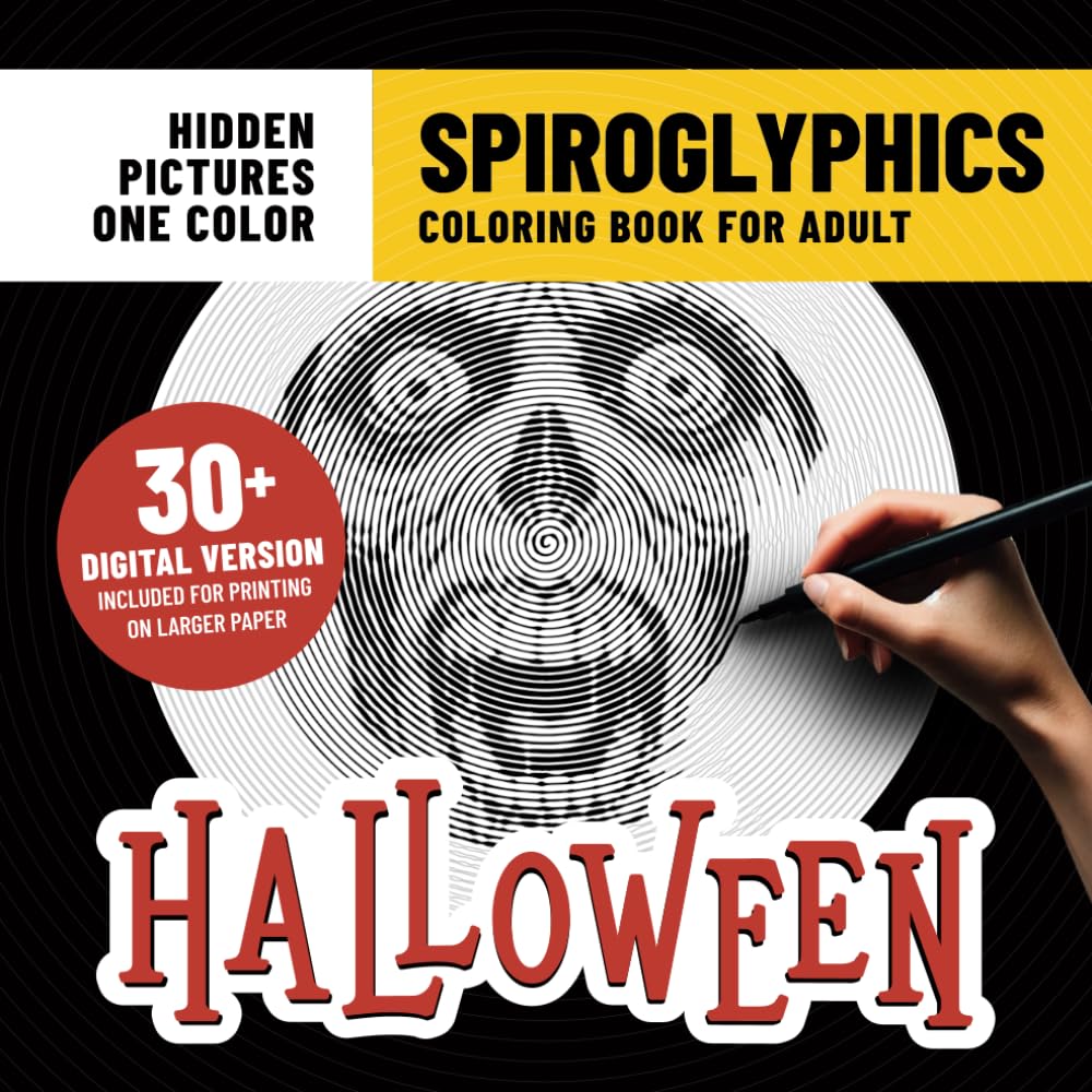 Spiroglyphics Coloring Book Halloween: Spooky Coloring Pages With Hidden Pictures for Adults Stress Relief & Relaxation With Just One Color