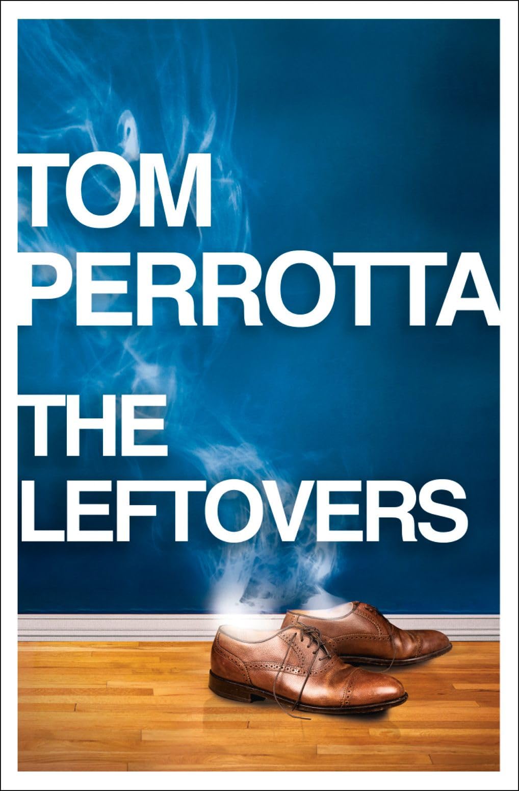 The Leftovers: The Basis for the HBO Series and a Masterpiece of Apocalyptic Fiction