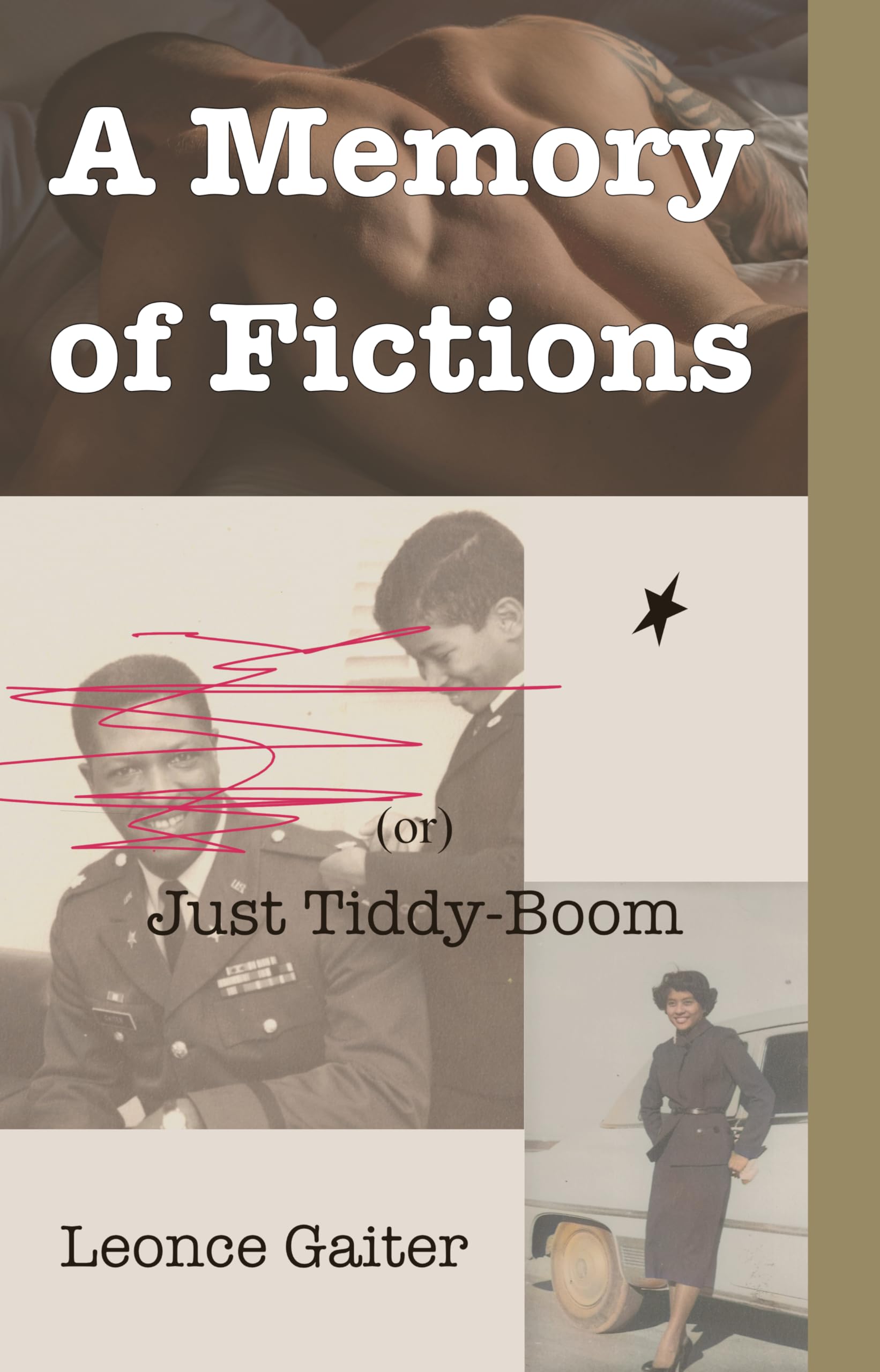 A Memory of Fictions (or) Just Tiddy-Boom