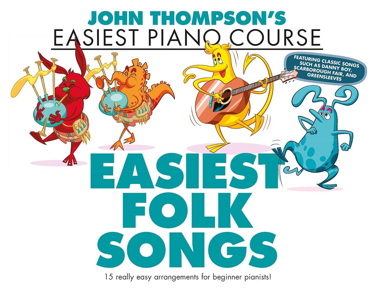 John Thompson's Easiest Folk Songs. Piano Solo.: John Thompson's Easiest Piano Course