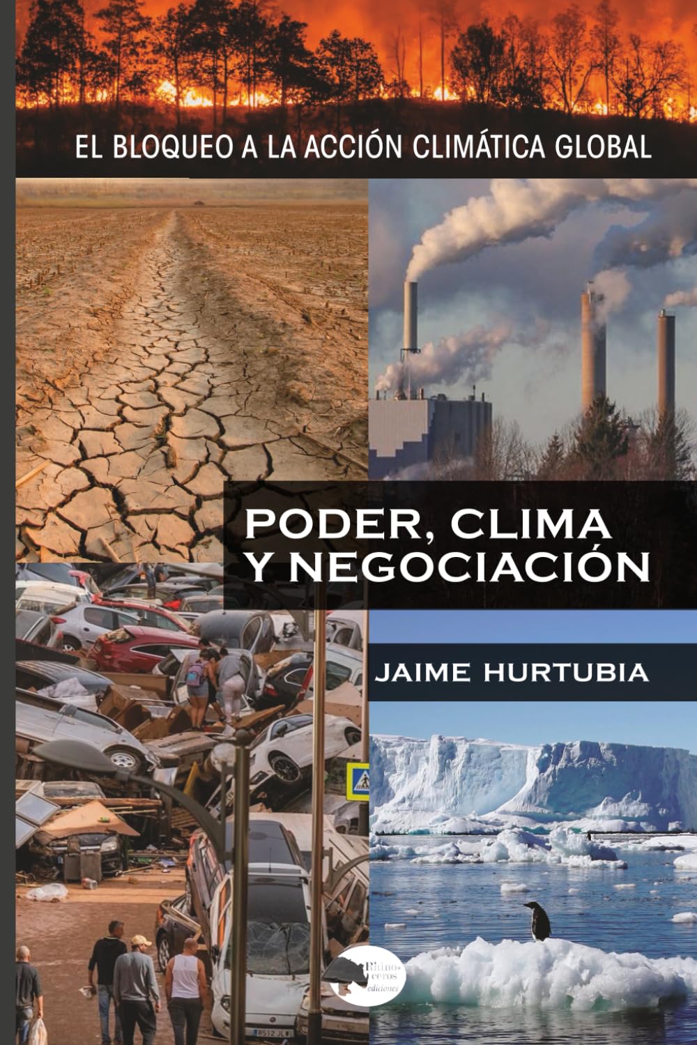 PODER, CLIMA Y NEGOCIACIÓN: El Bloqueo a la Acción Climática Global