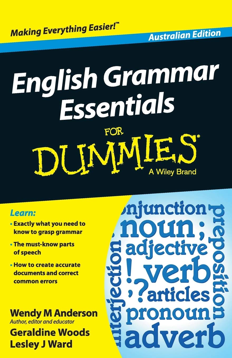 English Grammar Essentials For Dummies - Australia, Australian Edition