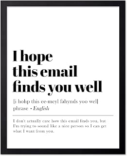 Poster Master Typography Poster - Dictionary Print - I Hope This Email Finds You Well Definition, Book Page, Funny - Gift for Colleague, Friend - Wall Decor for Home, Office, 8x10 Black Framed