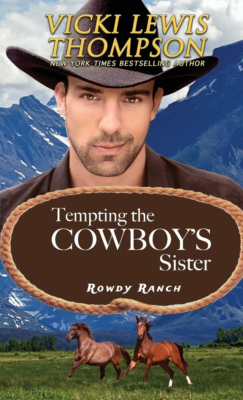 Tempting the Cowboy's Sister: 6 (Rowdy Ranch)