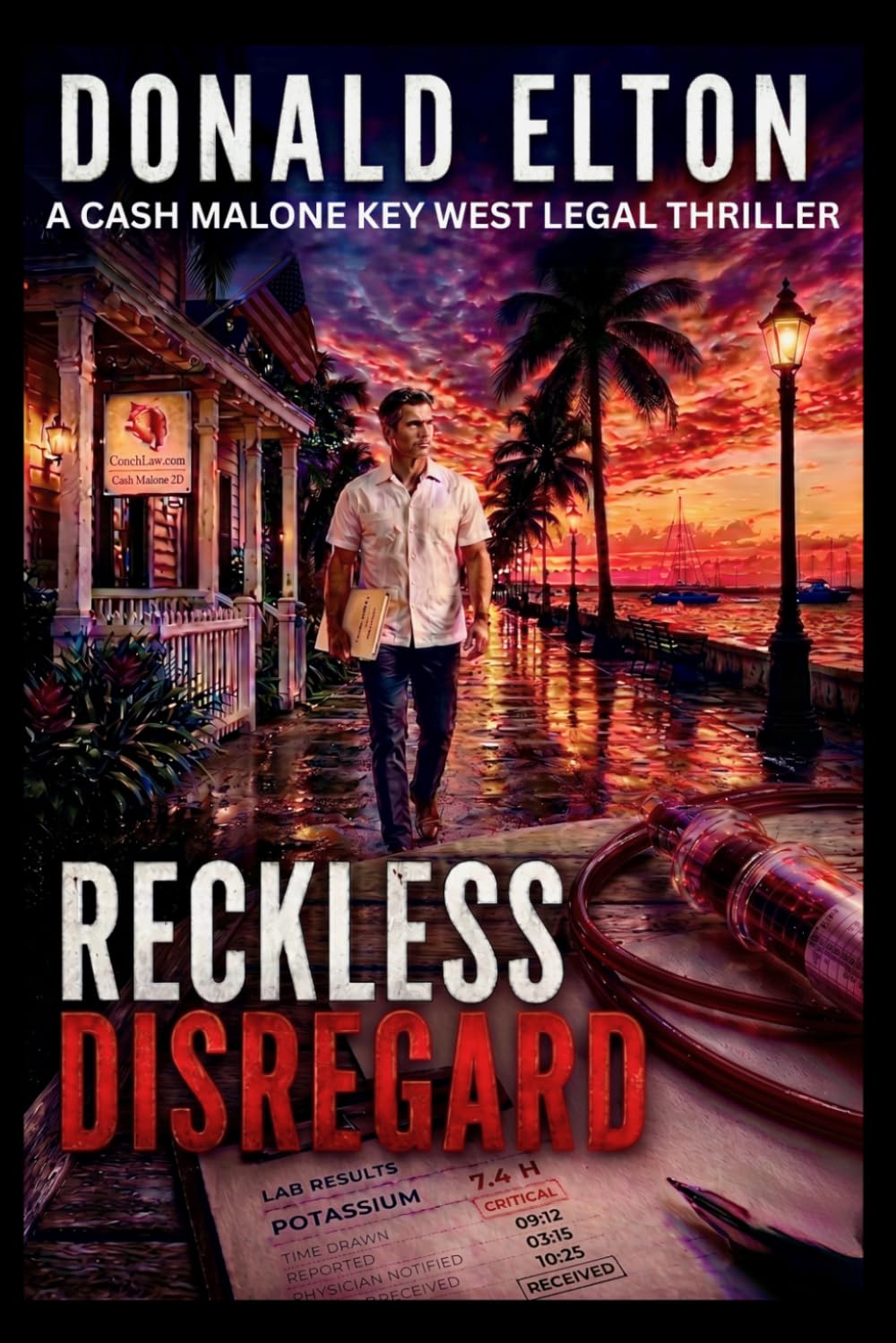 Reckless Disregard: A Cash Malone Key West Legal Thriller (ConchLaw.com)