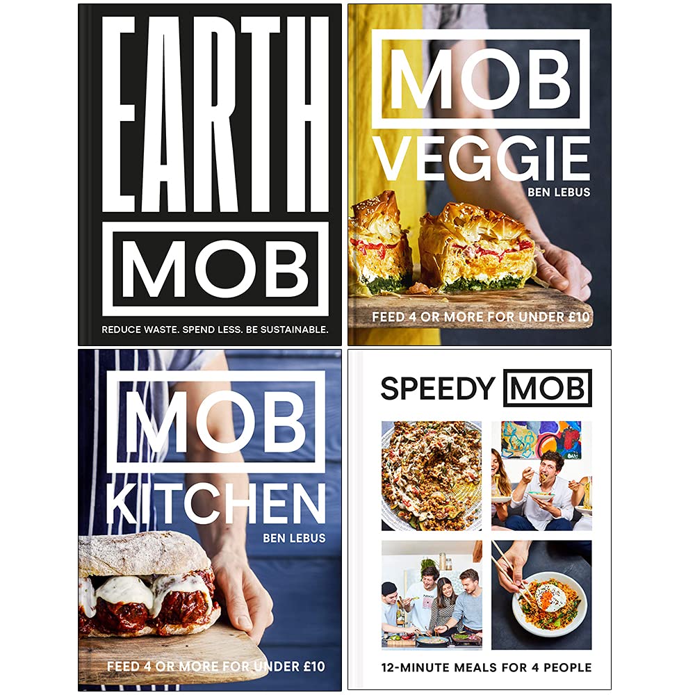 MOB Series Collection 4 Books Set By Ben Lebus (Mob Kitchen, Earth MOB, MOB Veggie & Speedy Mob)
