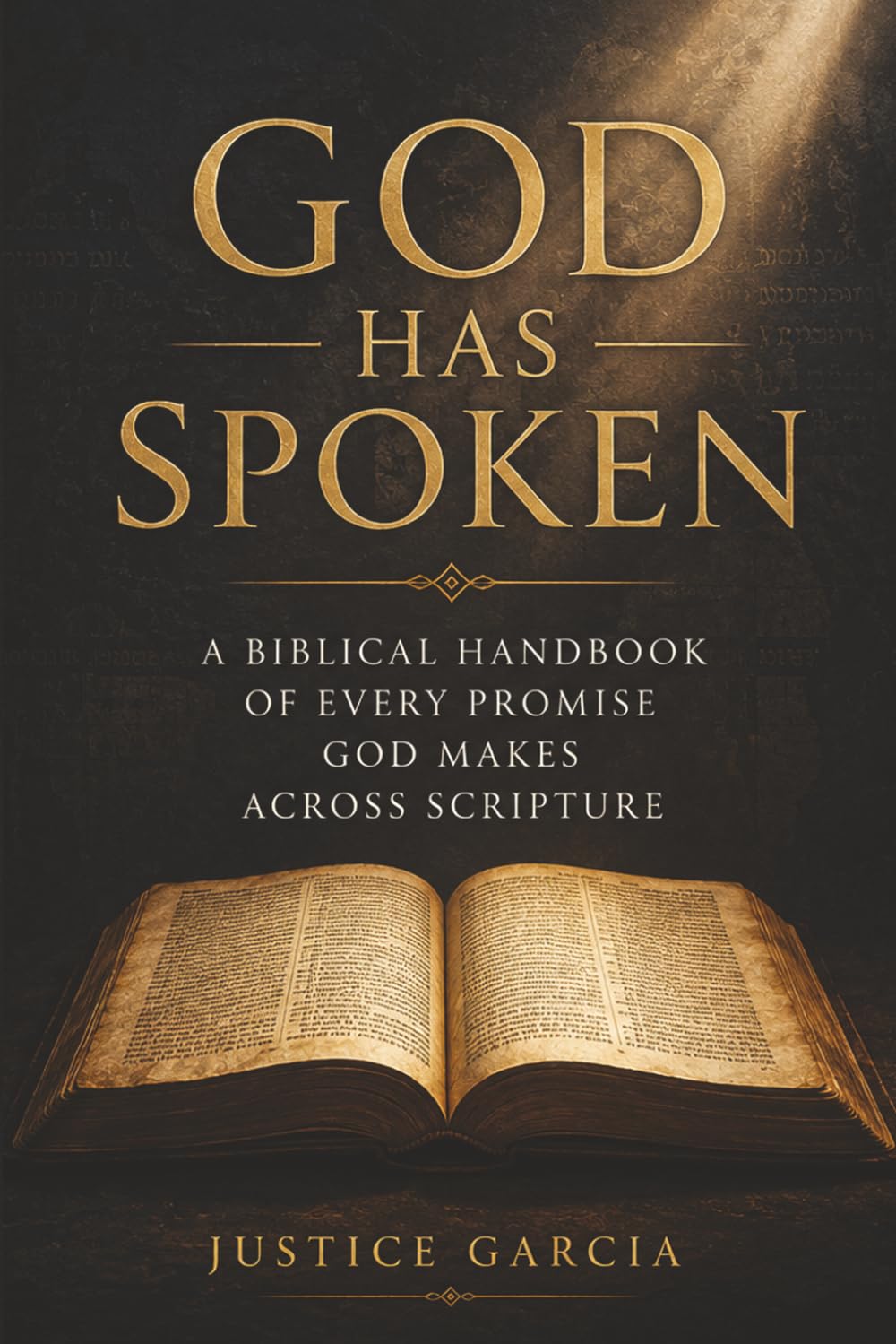 God Has Spoken: A Biblical Handbook of Every Promise God Makes Across Scripture