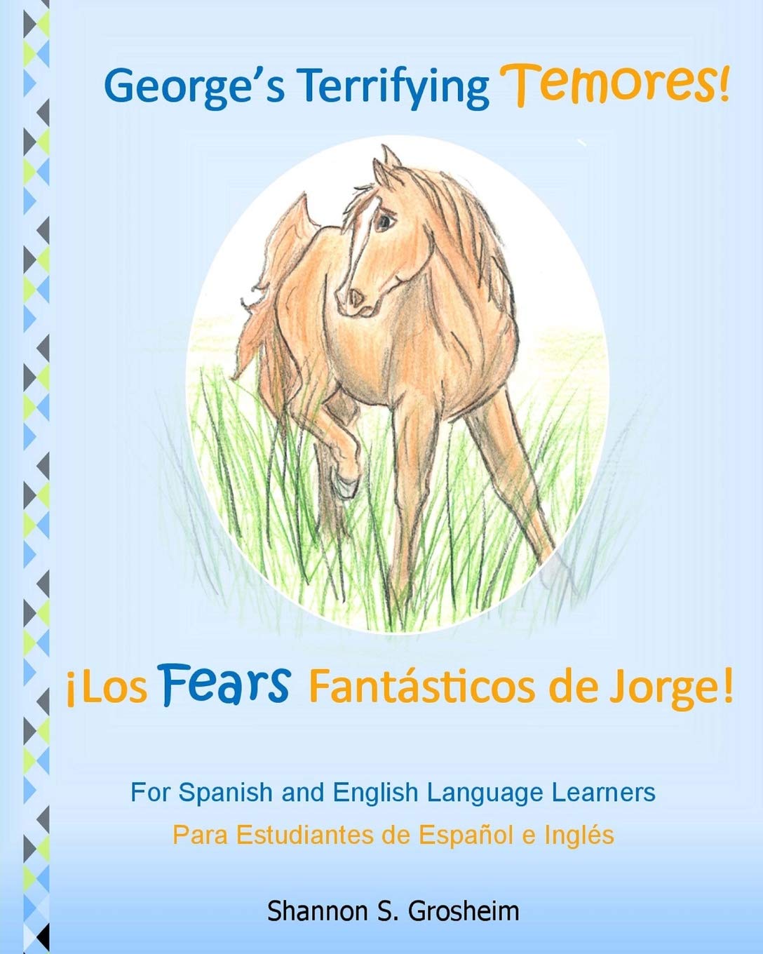 Buy George s Terrifying Temores Los Fears Fantasticos De Jorge 
