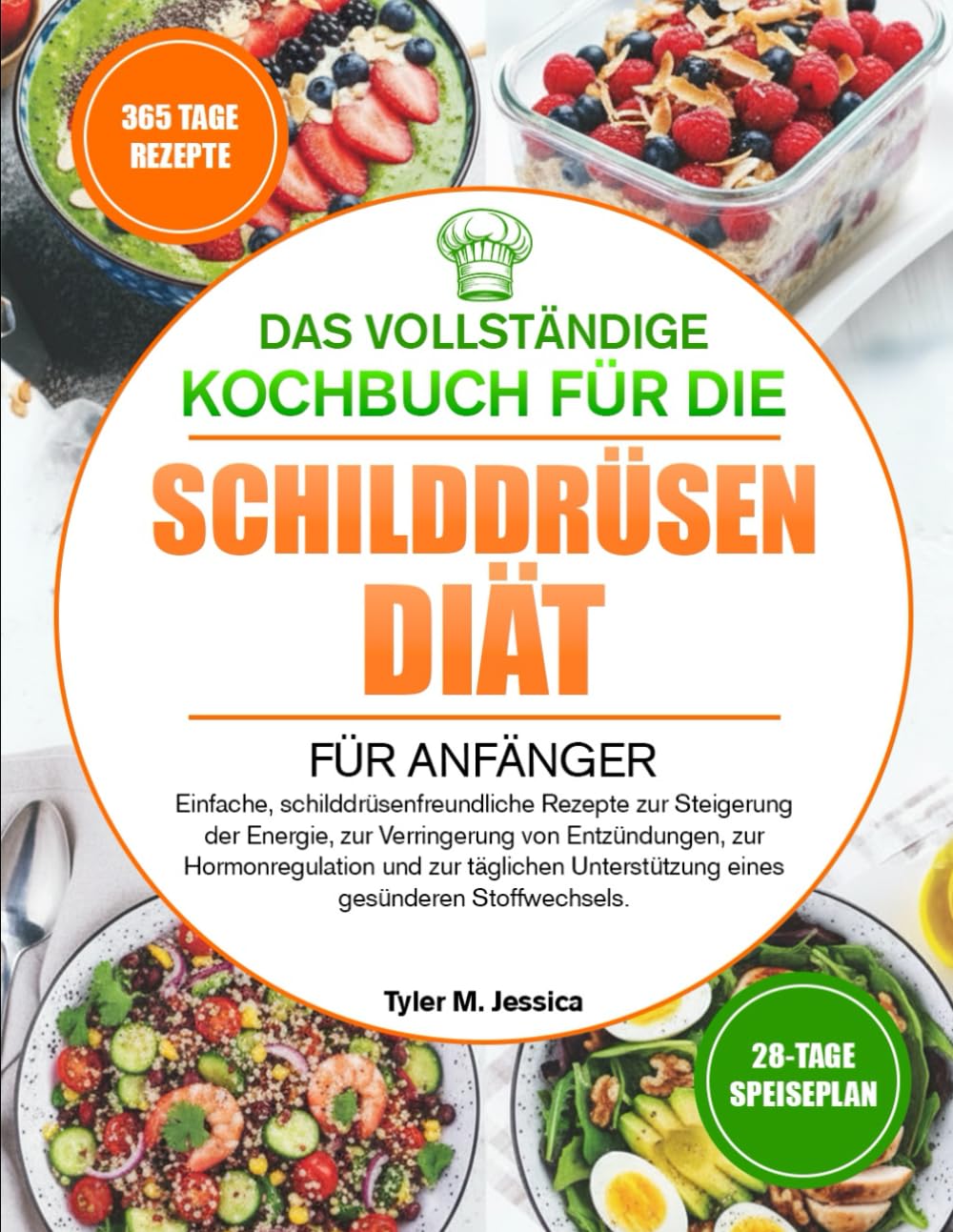 DAS VOLLSTÄNDIGE KOCHBUCH FÜR DIE SCHILDDRÜSEN-DIÄT FÜR ANFÄNGER