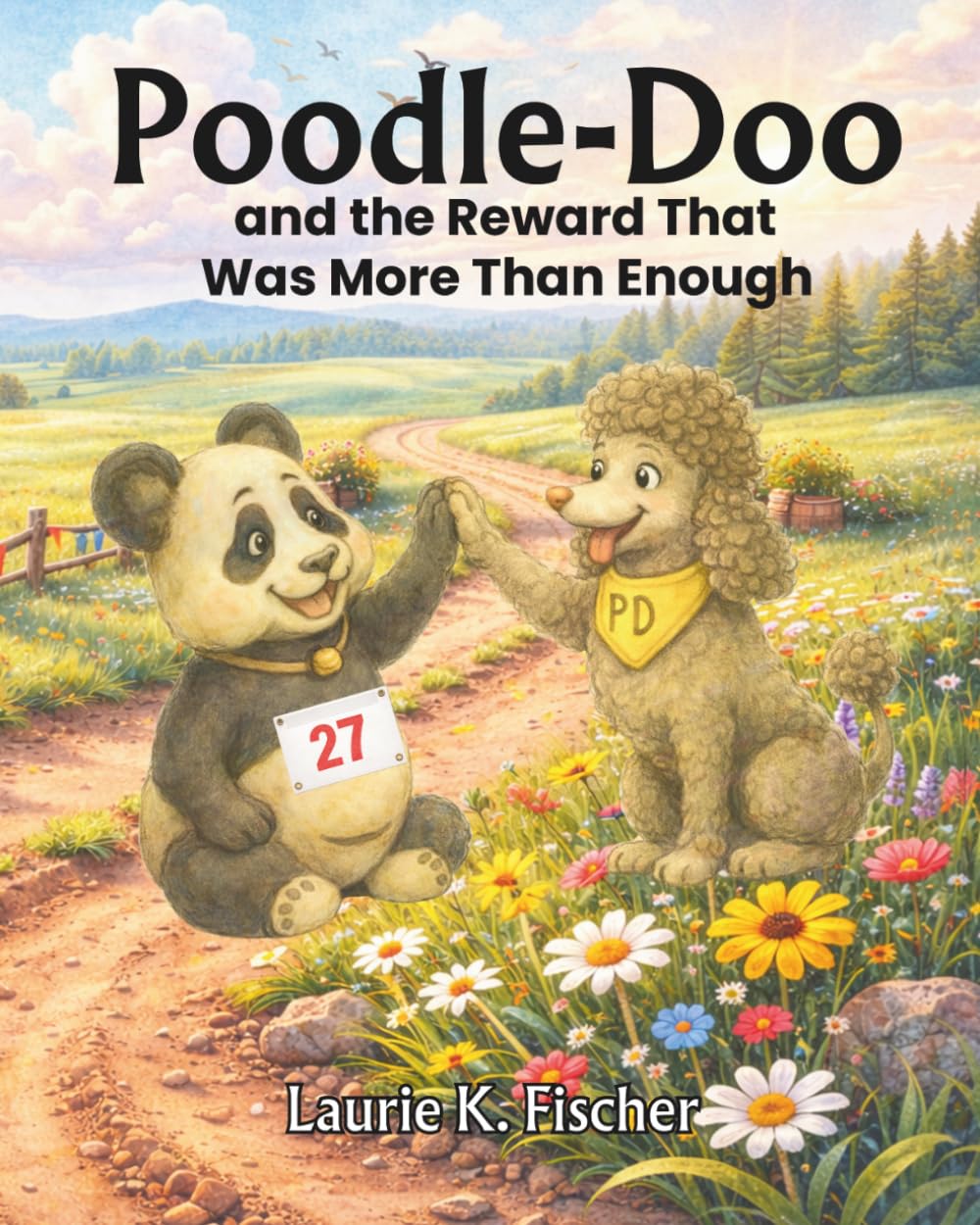 Poodle-Doo: And The Reward That Was More Than Enough (Poodle-Doo Series: Teaching Social and Emotional Skills to Young Readers)