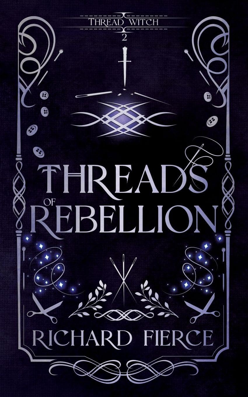 Threads of Rebellion: 2 (Thread Witch)