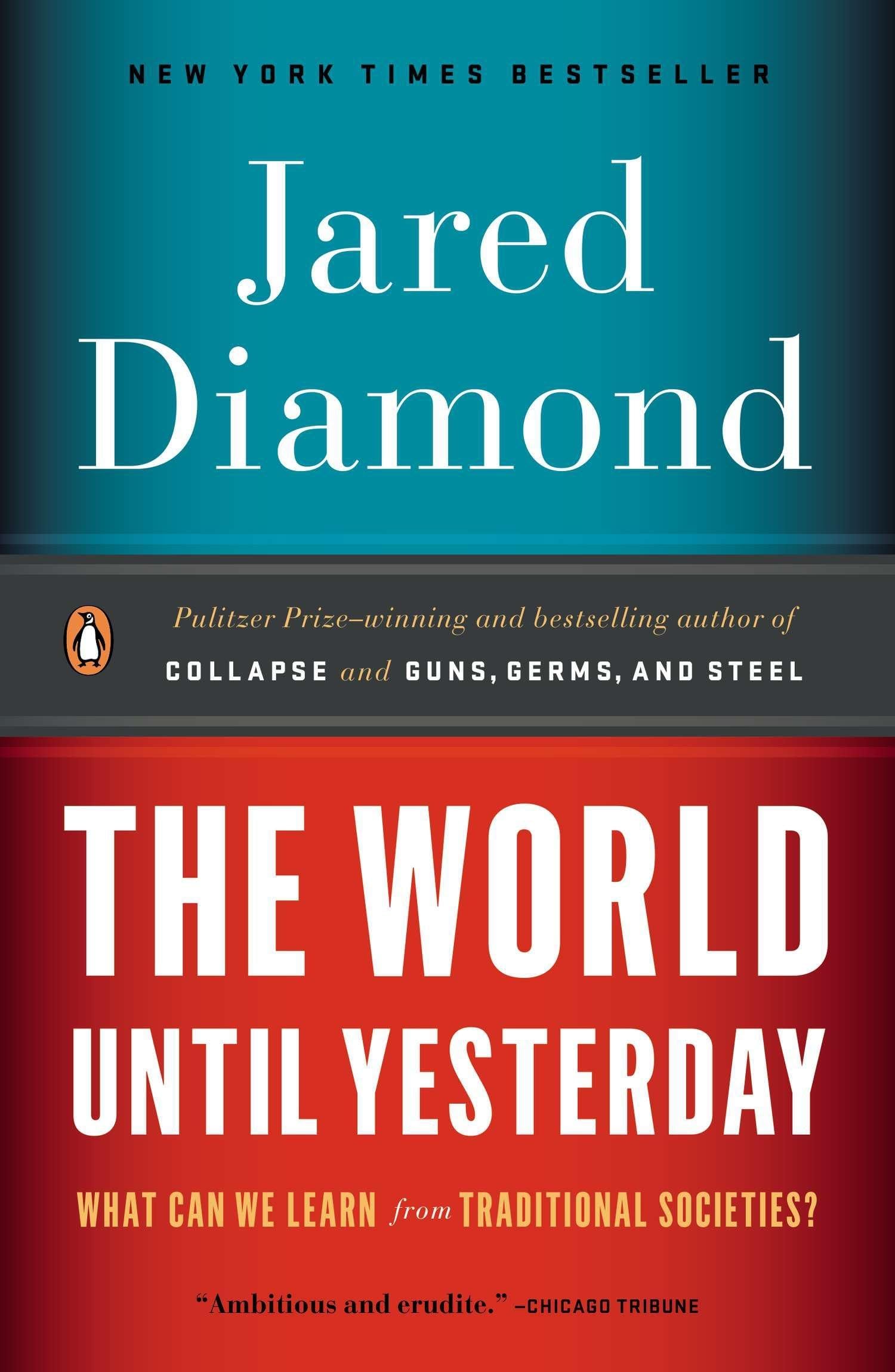 The World Until Yesterday: What Can We Learn from Traditional Societies? Paperback – October 29, 2013