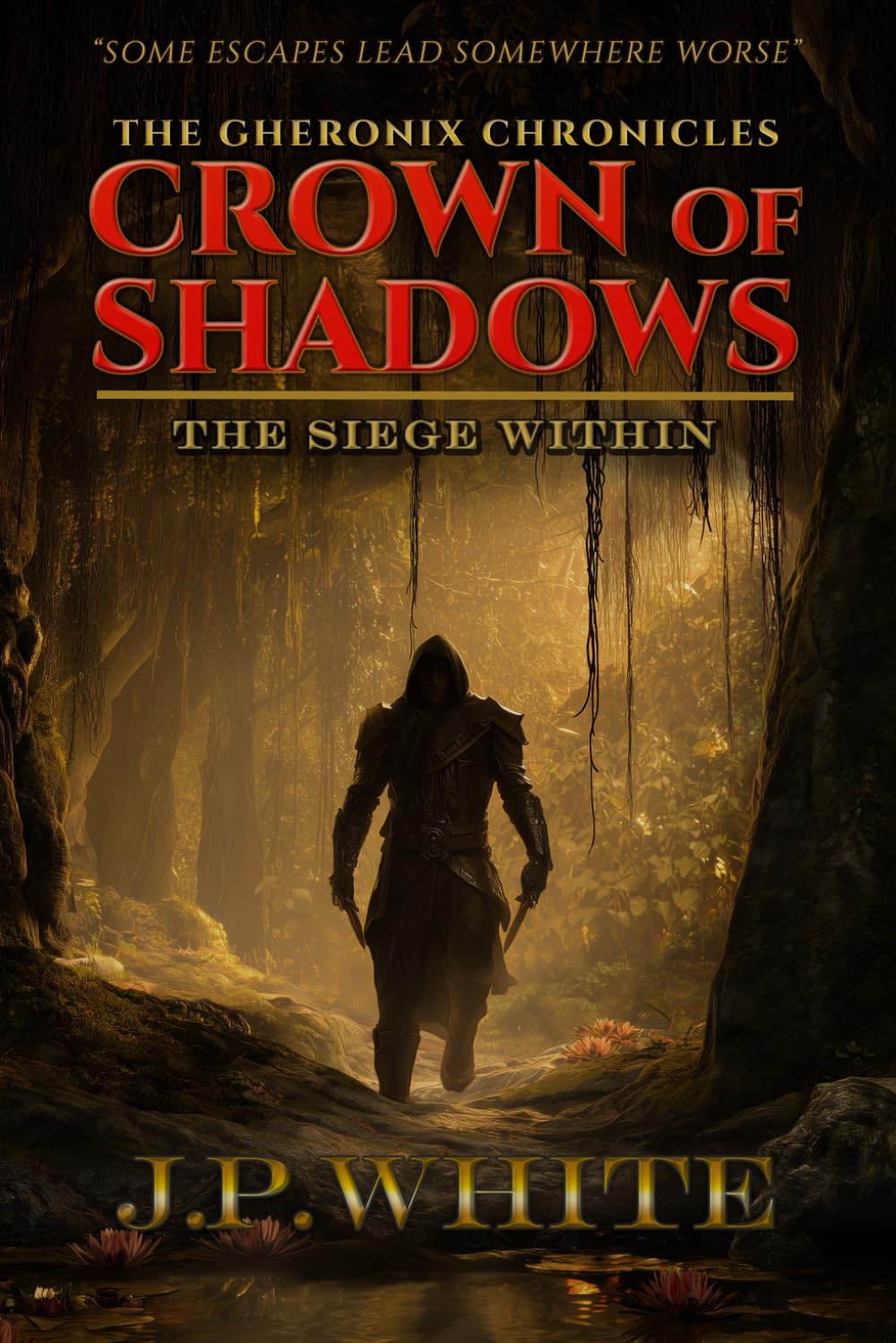 Crown of Shadows: The Siege Within: 1 (The Gheronix Chronicles)