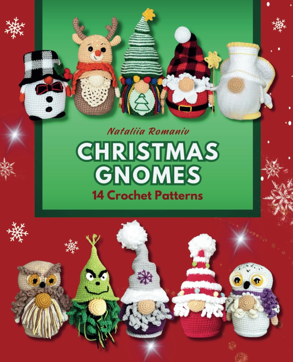 Christmas Gnomes. 14 Crochet Patterns: Amigurumi Patterns (Crochet Gnomes Patterns)
