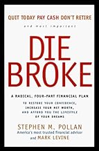 Die Broke: A Radical Four-Part Financial Plan