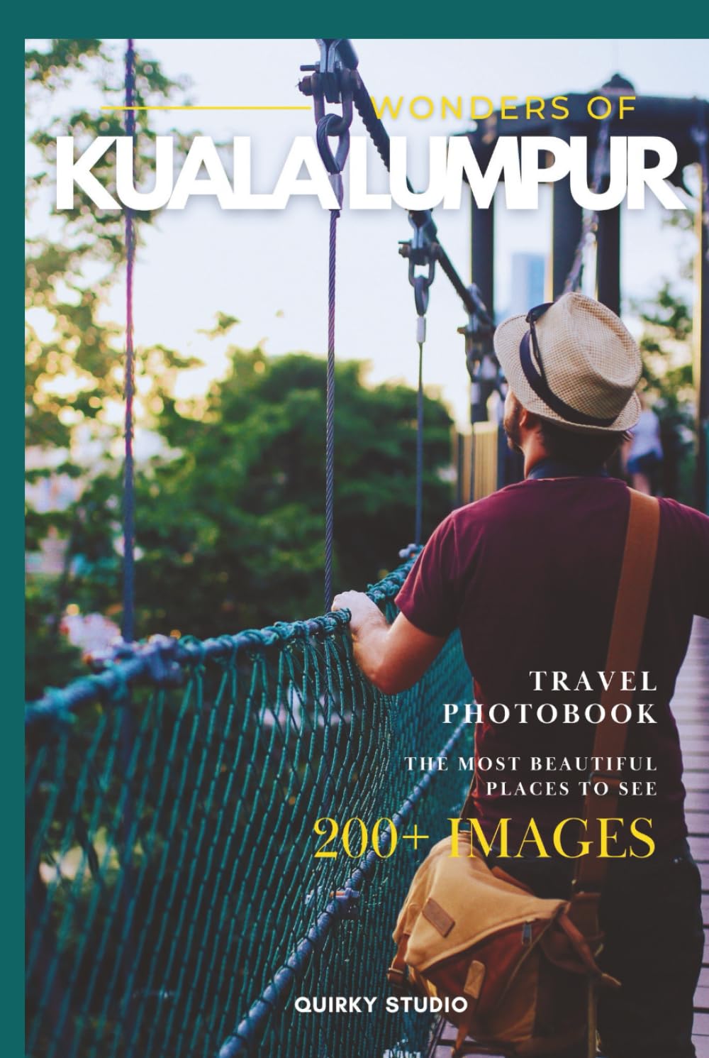 Wonders of Kuala Lumpur: A Photo Collection of the City’s Most Beautiful Places to See – A Stunning Coffee Table Travel Photobook (Full-Color)