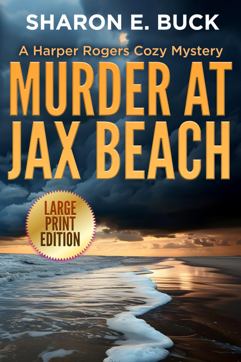 Murder at Jax Beach - LARGE PRINT: A Harper Roger Cozy Mystery - Book 2 - LARGE PRINT