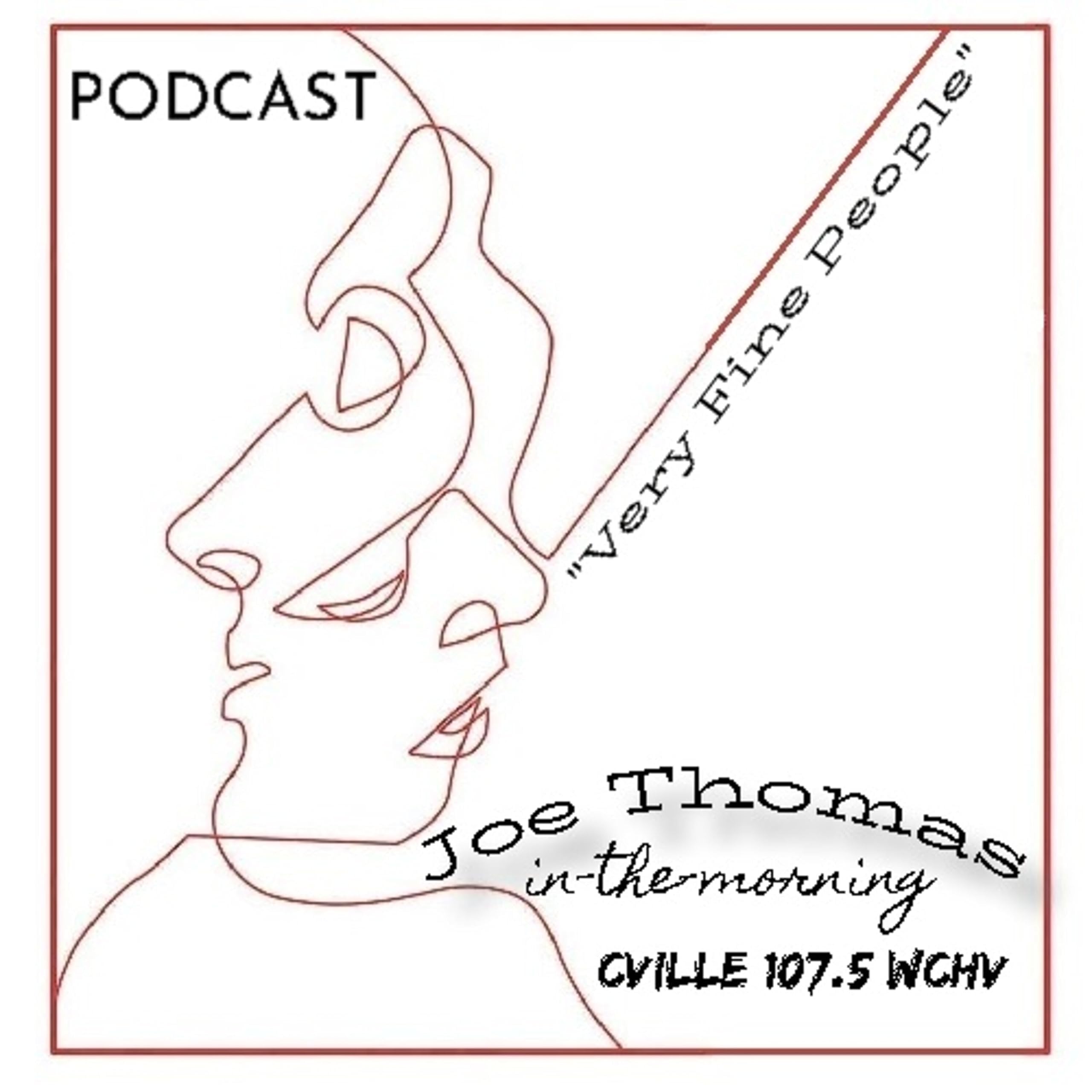 Joe Thomas' Very Fine People Podcast on WCHV