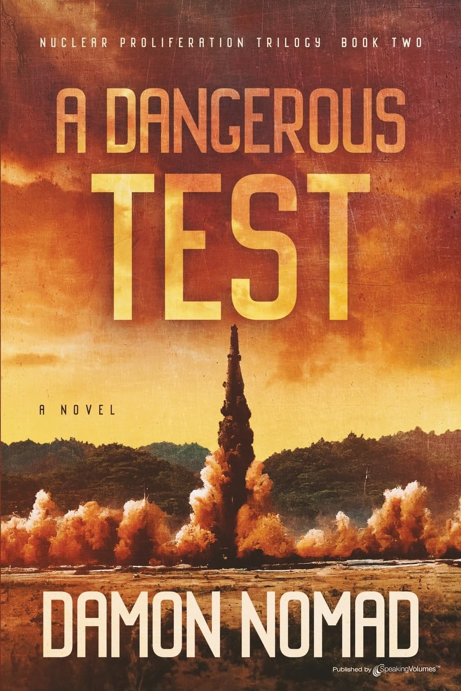 A Dangerous Test (Nuclear Proliferation Trilogy)

Amazon.Com Rank: N/A

Click here to learn more or buy it now!