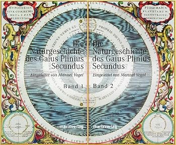 Die Naturgeschichte des Gaius Plinius Secundus 1 / 2