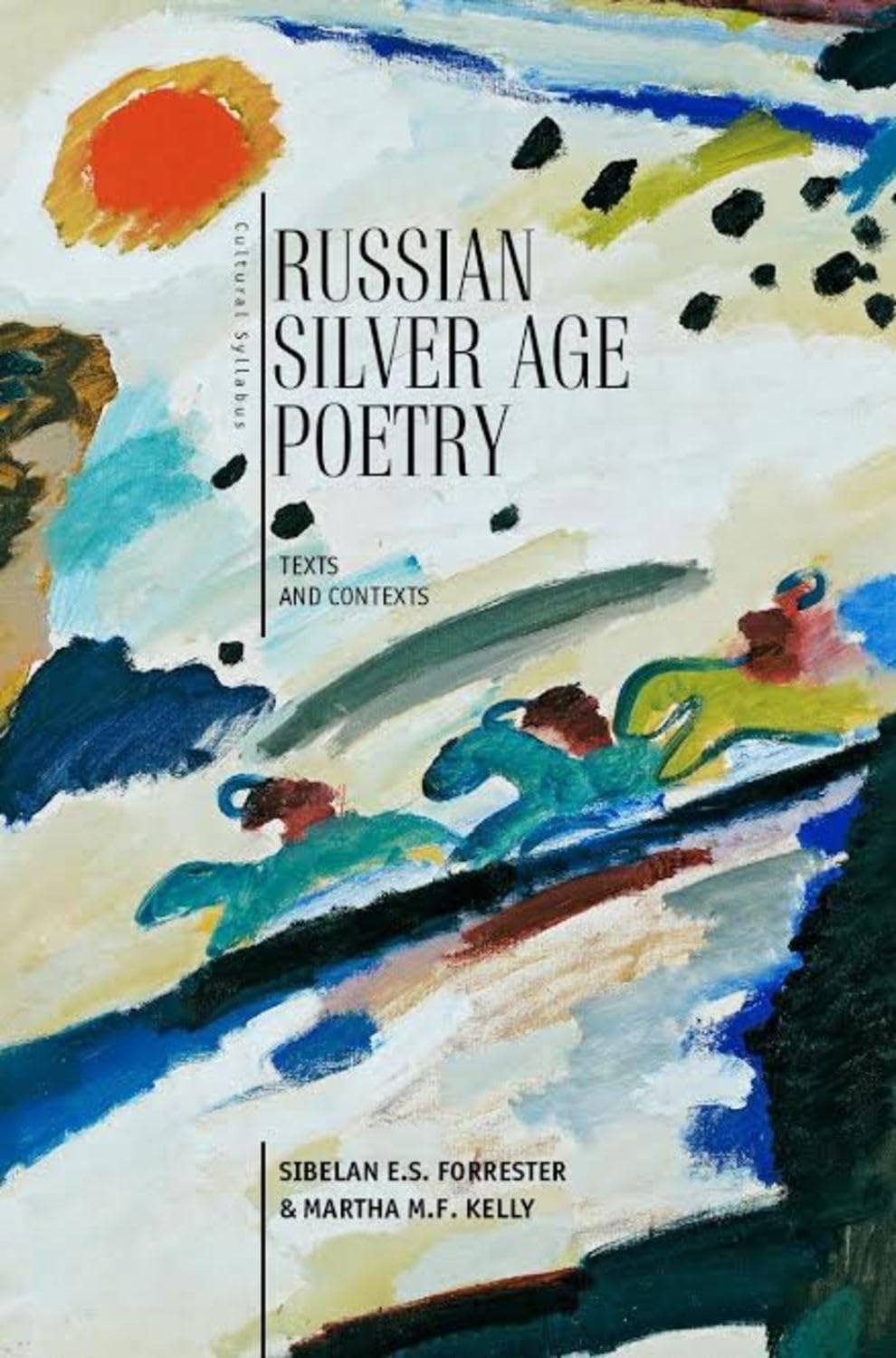 Russian Silver Age Poetry by Sibelan E.S. Forrester, Martha M... - 9781618113702