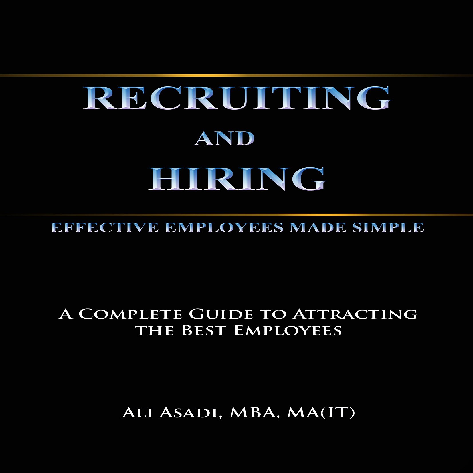 Cover art for Recruiting and Hiring Effective Employees Made Simple